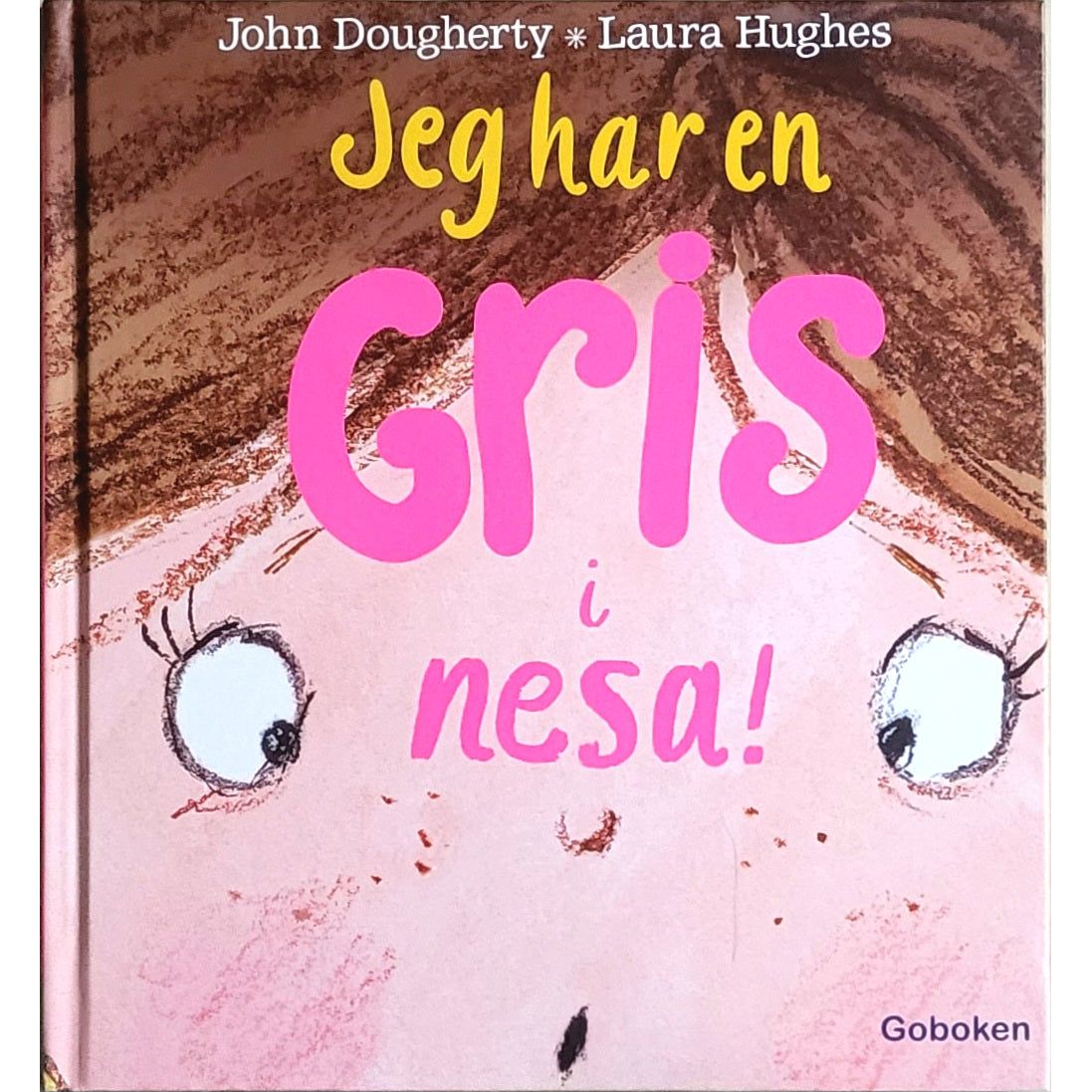 Jeg har en gris i nesa, brukte bøker av John Dougherty