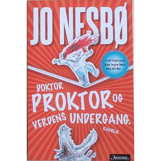 Doktor Proktor og verdens undergang. Kanskje. Brukte bøker av Jo Nesbø