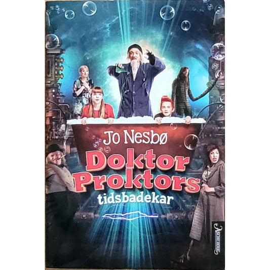Nesbø, Jo: Doktor Proktor 2  - Doktor Proktors tidsbadekar