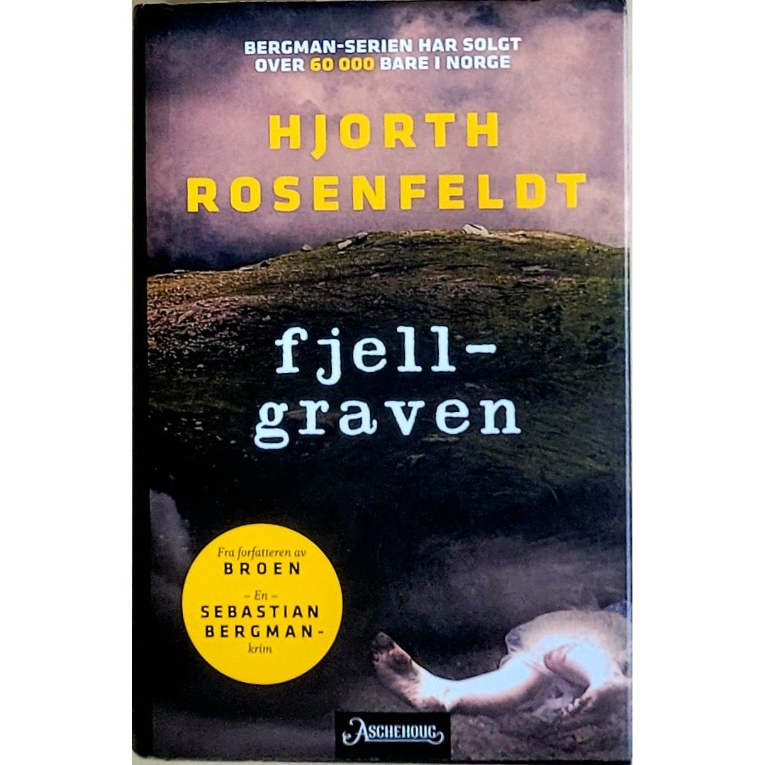 Fjellgraven. En Sebastian Bergman-krim (3). Brukte bøker av Hjorth & Rosenfeldt