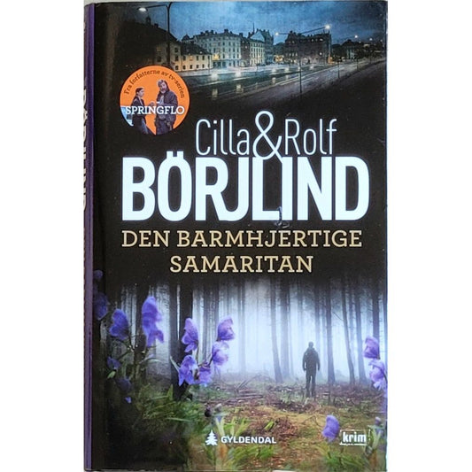 Olivia Rönning og Tom Stilton 7 - Den barmhjertige samaritan, brukte bøker av Cilla & Rolf Börjlind