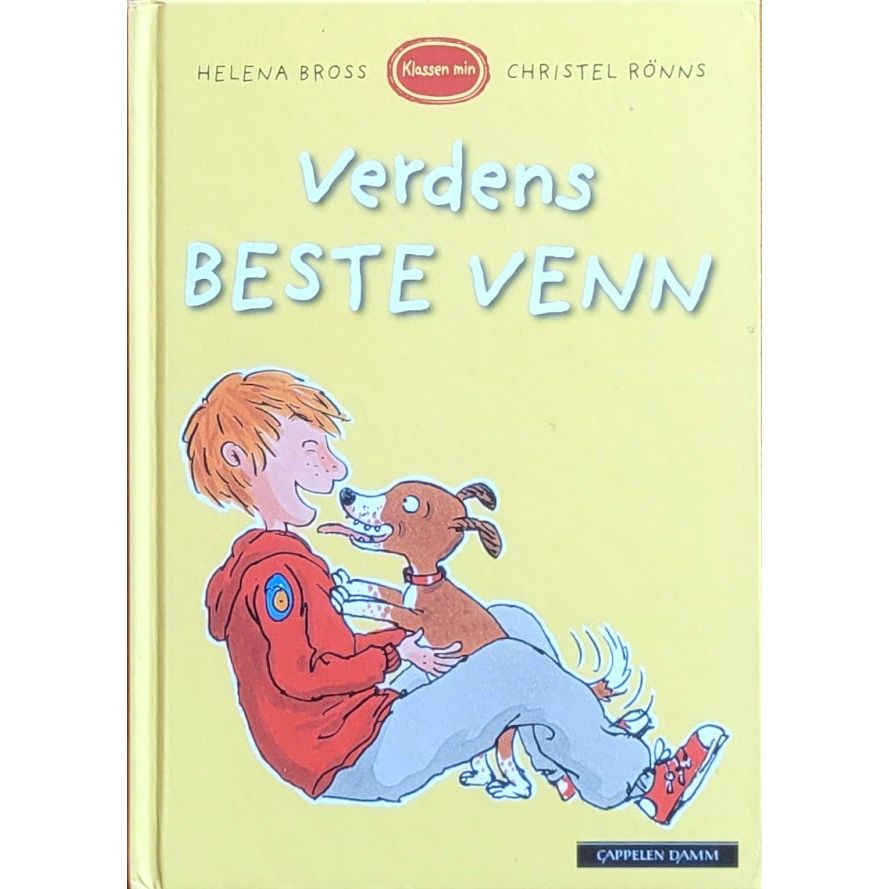 Klassen min - Verdens beste venn. Brukte bøker av Helena Bross og Christel Rõnns