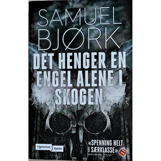 Holger Munch og Mia Krüger 1 - Det henger en engel alene i skogen, brukte bøker av Samuel Bjørk