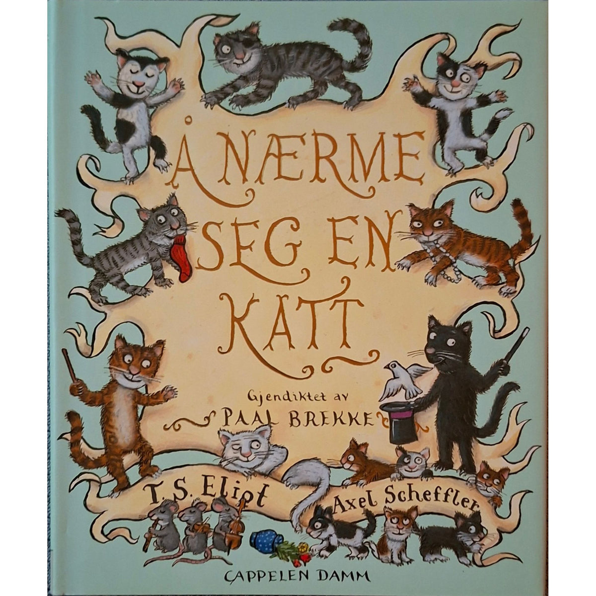 Å nærme seg en katt, brukte bøker av T.S. Eliot og Axel Scheffler