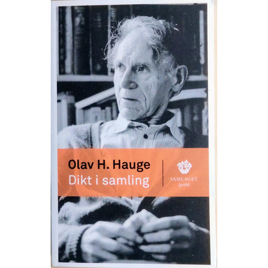Olav H. Hauge: Dikt i samling - brukte bøker av Olav H. Hauge