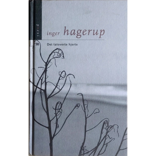 Inger Hagerup: Det tatoverte hjerte, brukte bøker av Inger Hagerup