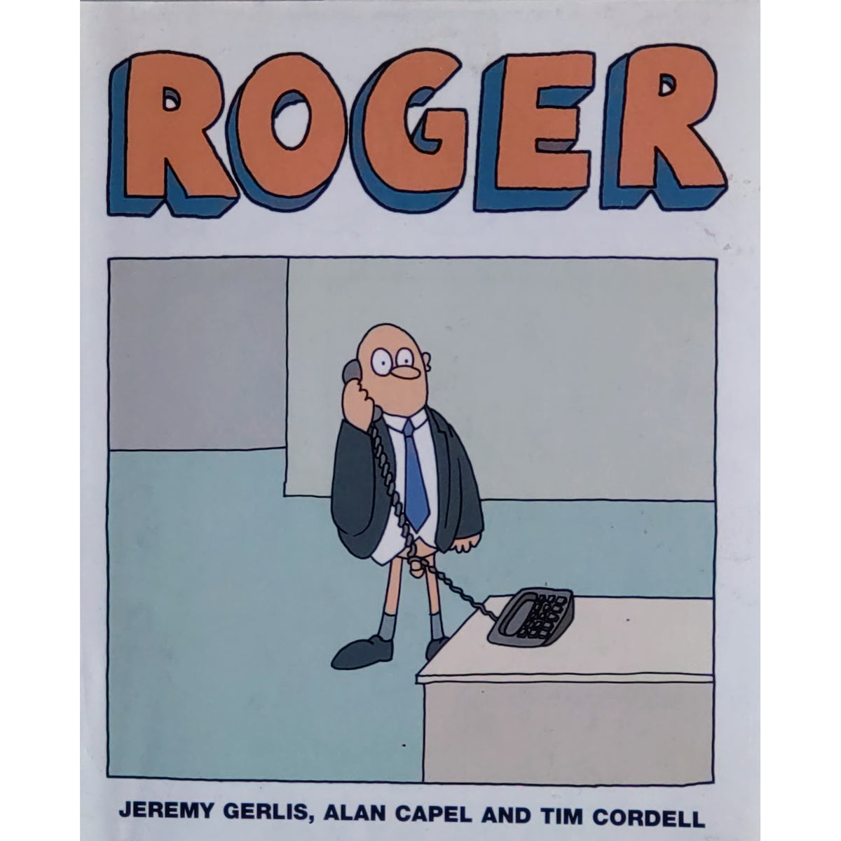 Jeremy Gerlis: Roger. Brukte bøker av Jeremy Gerlis, Alan Capel og Tim Cordell