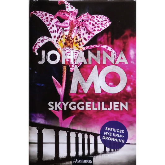 Mo, Johanna:  Skyggeliljen. Brukte bøker av Johanna Mo
