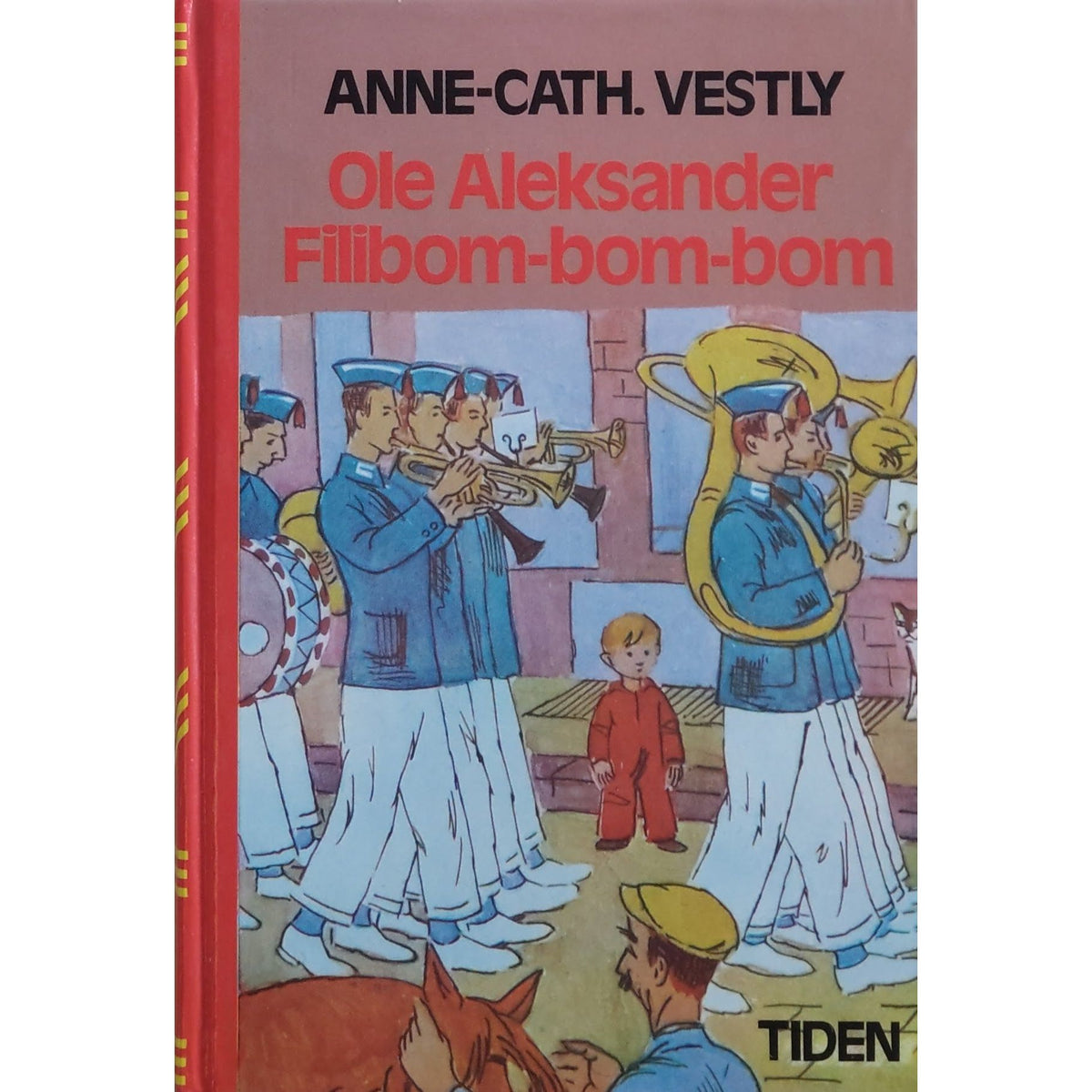 Anne-Cath Vestly: Ole Aleksander filibom-bom-bom. Brukte bøker