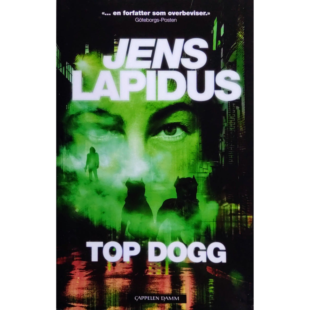 Jens Lapidus: Top Dogg. Brukt bok av Jens Lapidus