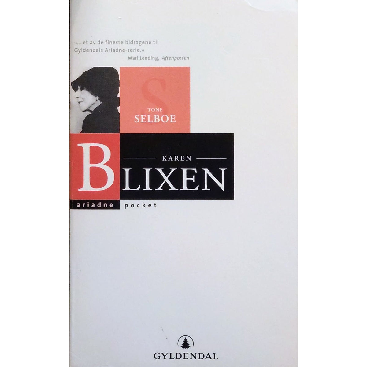Tone Selboe: Karen Blixen. Brukte bøker av Tone Selboe