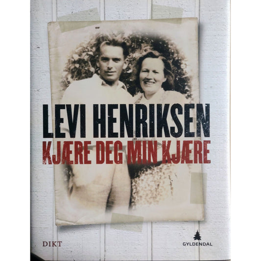 Kjære deg min kjære. Dikt. Brukte bøker av Levi Henriksen