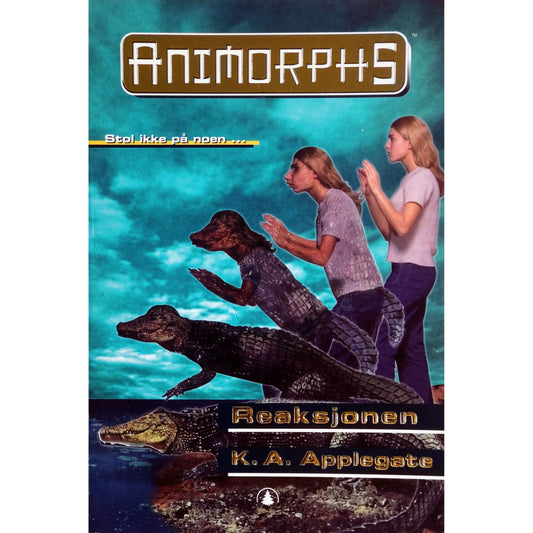 Reaksjonen - Animorphs #12, brukte bøker av K.A. Applegate