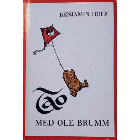 Tao med Ole Brumm. Brukte bøker av Benjamin Hoff