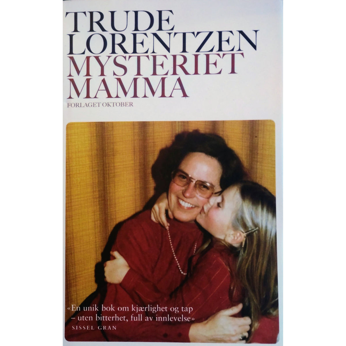 Mysteriet mamma. Brukte bøker av Trude Lorentzen