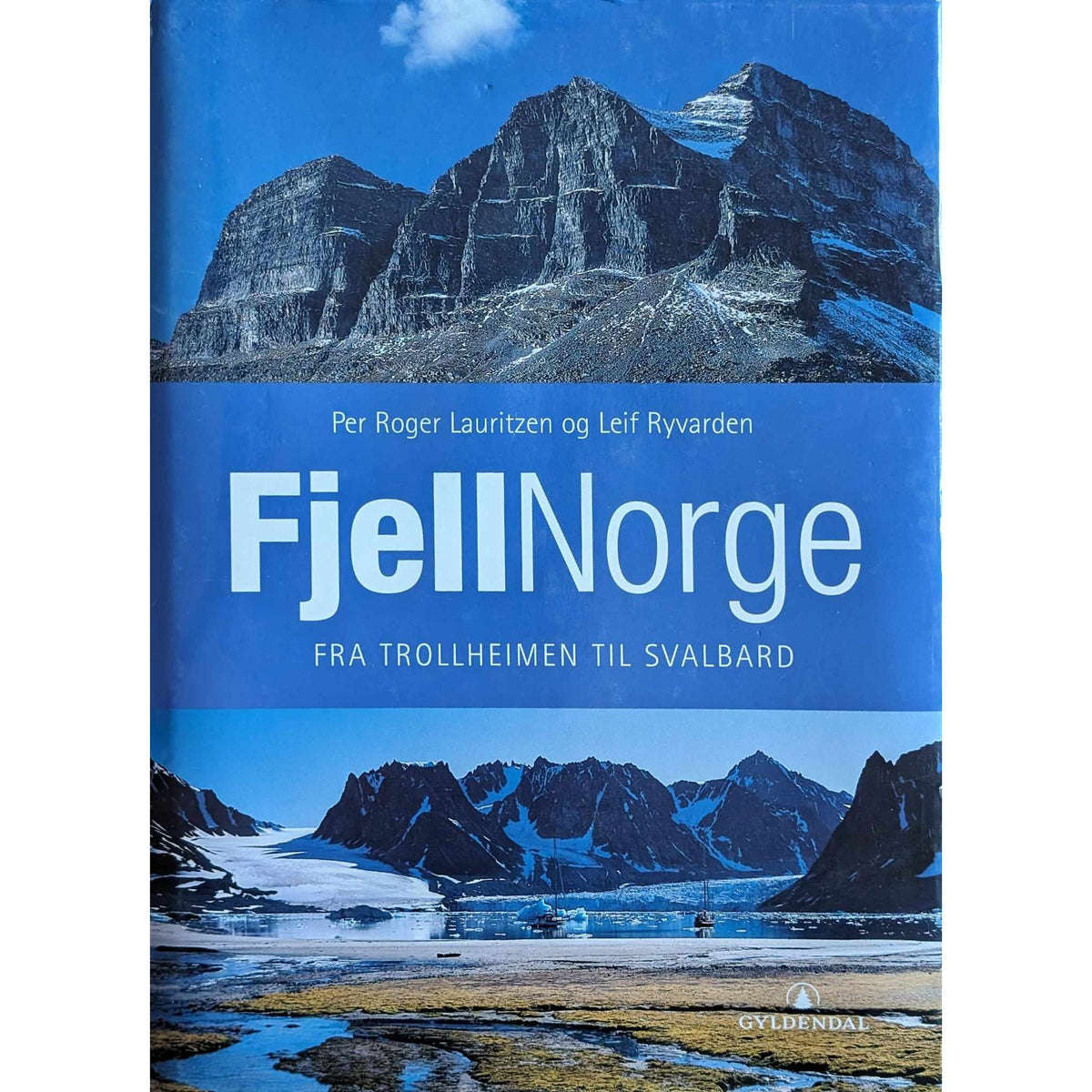 FjellNorge - Fra Trollheimen til Svalbard, brukte bøker av Per Roger Lauritzen