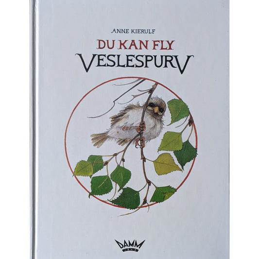 Du kan fly Veslespurv - Brukte barnebøker av Anne Kierulf