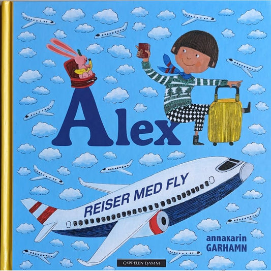 Alex reiser med fly, brukte bøker av Anna-Karin Garhamn