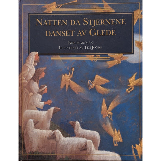 Natten da stjernene danset av glede, brukte bøker av Bob Hartman