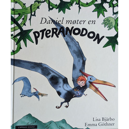 Daniel møter en pteranodon, brukte bøker av Lisa Bjärbo
