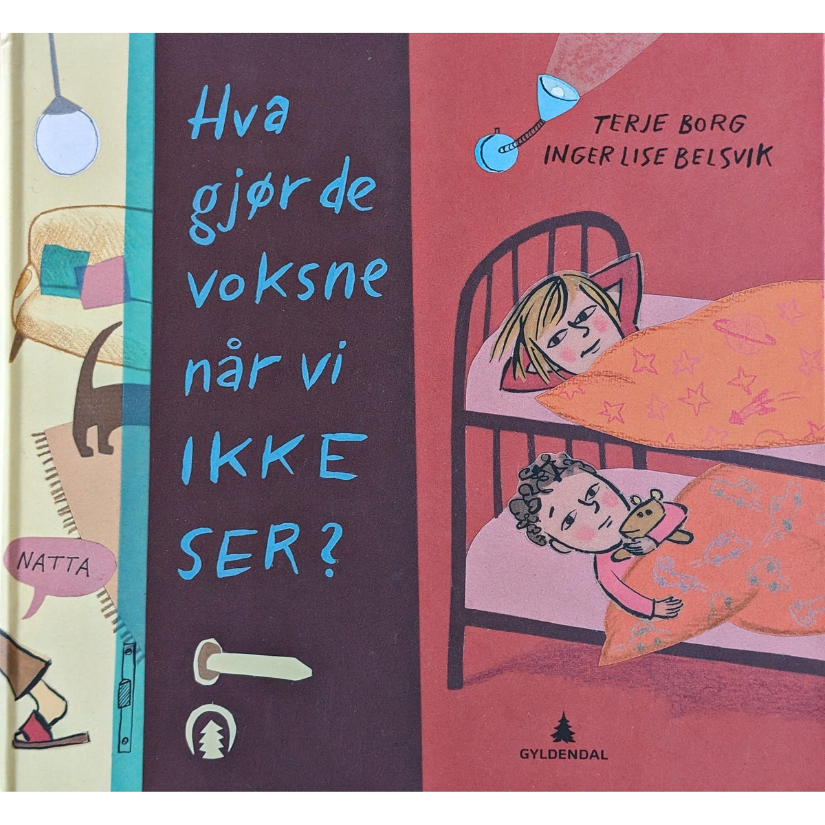 Hva gjør de voksne når vi ikke ser? Brukte bøker av Terje Borg og Inger Lise Belsvik