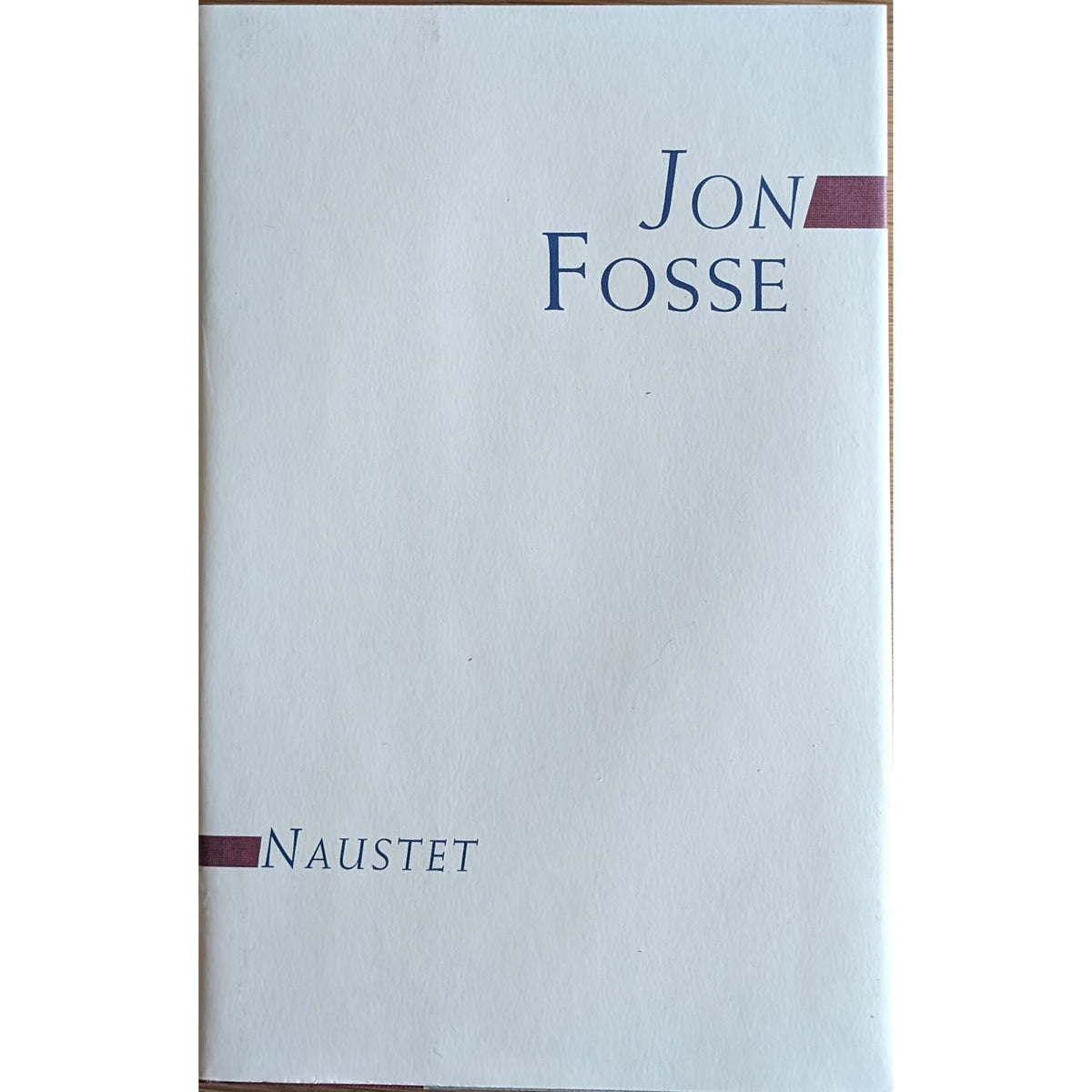 Jon Fosse: Naustet. Brukte bøker av Jon Fosse
