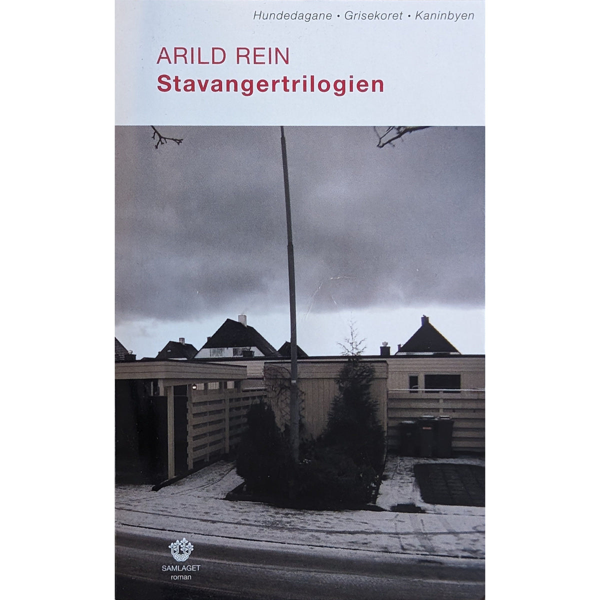Stavangertrilogien. Brukte bøker av Arild Rein
