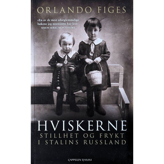 Hviskerne. Stillhet og frykt i Stalins Russland. Brukte bøker av Orlando Figes 