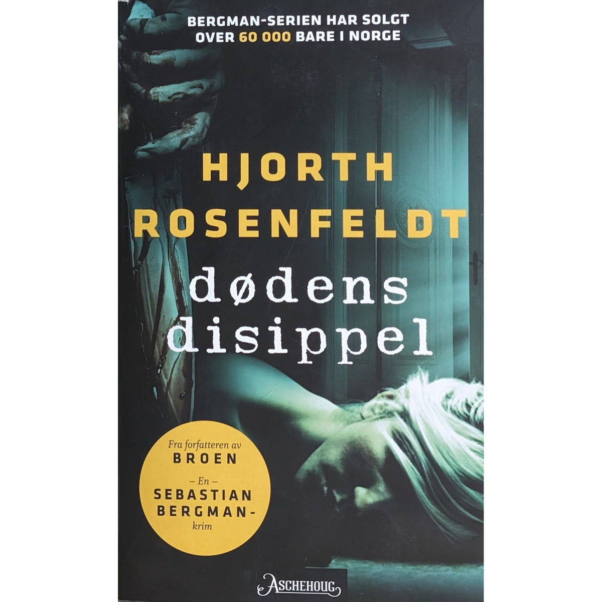 Hjorth, Rosenfeldt: Dødens disippel. En Sebastian Bergman-krim. Brukte bøker