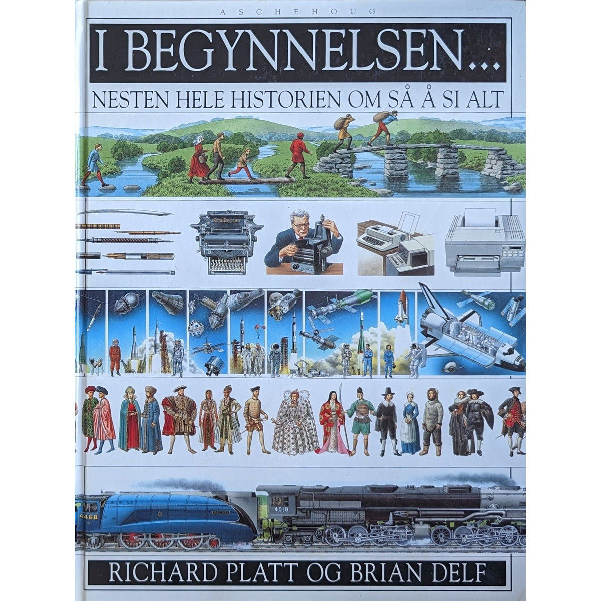 I begynnelsen...Nesten hele historien om så og si alt. Brukte bøker. Faktabøker