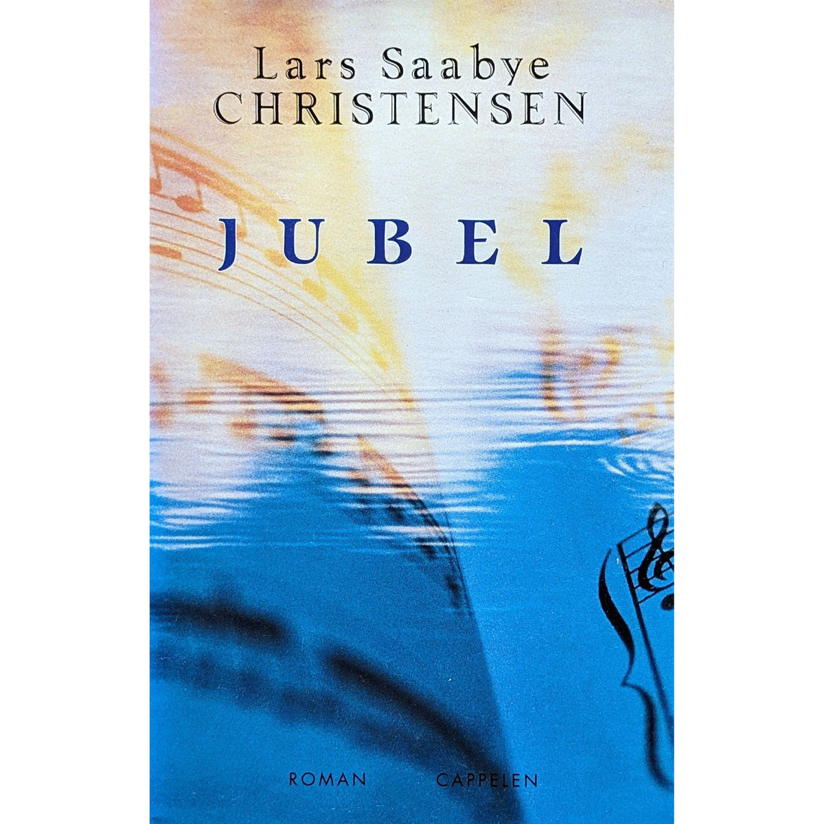 Lars Saabye Christensen: Jubel - Brukte bøker