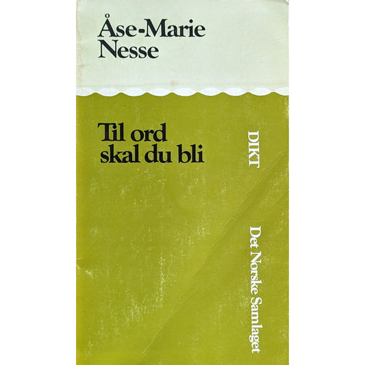 Åse-Marie Nesse: Til ord skal du bli. Brukt bok