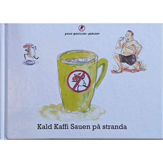 Kald kaffi sauen på stranda, brukte bøker av Vidar Bratlund-Mæland