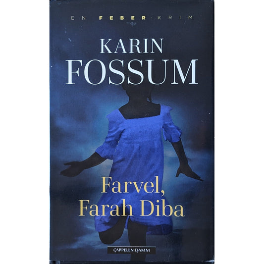 Eddie Feber 3 - Farvel, Farah Diba. Brukte bøker av Karin Fossum