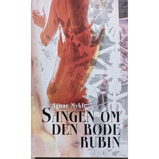 Sangen om den røde rubin. Brukte bøker av Agnar Mykle