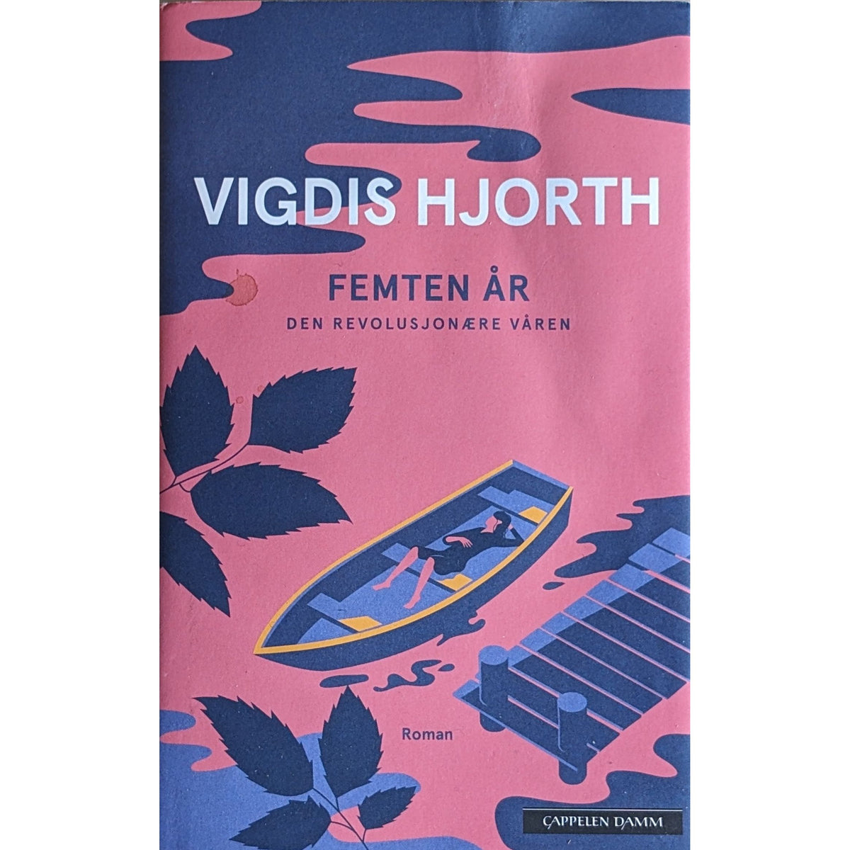 Femten år. Den revolusjonære våren. Brukte bøker av Vigdis Hjorth