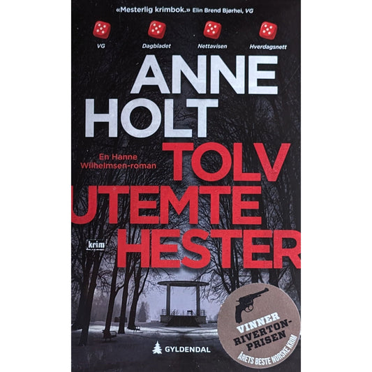 Hanne Wilhelmsen (12) - Tolv utemte hester, brukte bøker av Anne Holt