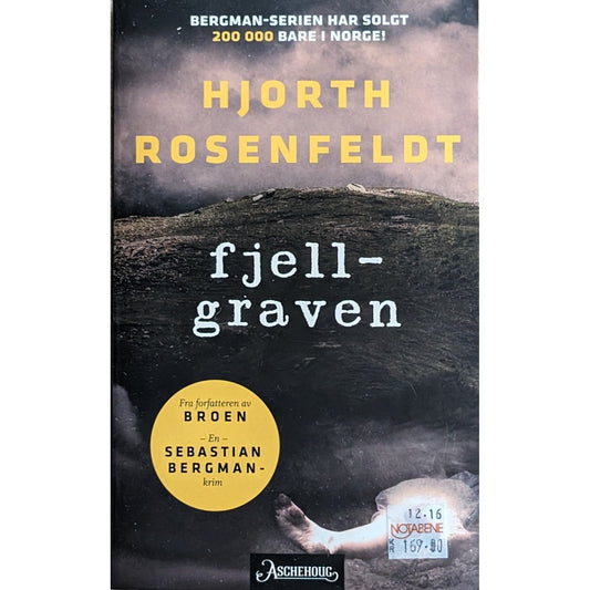 Hjorth, Rosenfeldt: Fjellgraven. En Sebastian Bergman-krim. Brukte bøker