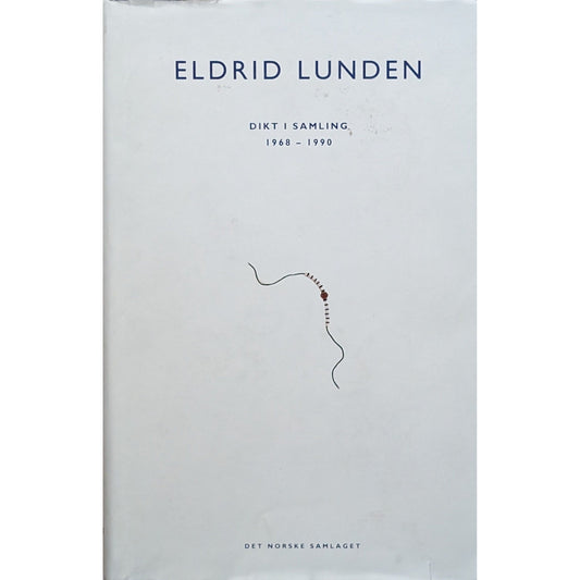 Dikt i samling 1968 - 1990. Brukte bøker av Eldrid Lunden