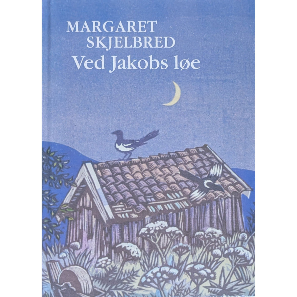 Ved Jakobs løe - brukte bøker av Margaret Skjelbred