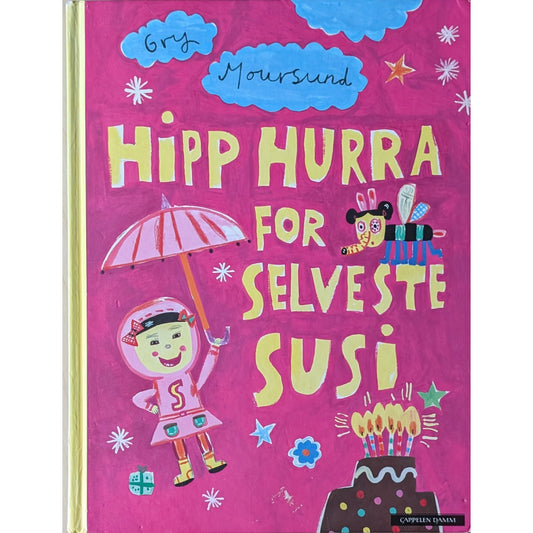 Hipp hurra for selveste Susi, brukte bøker av Gry Moursund