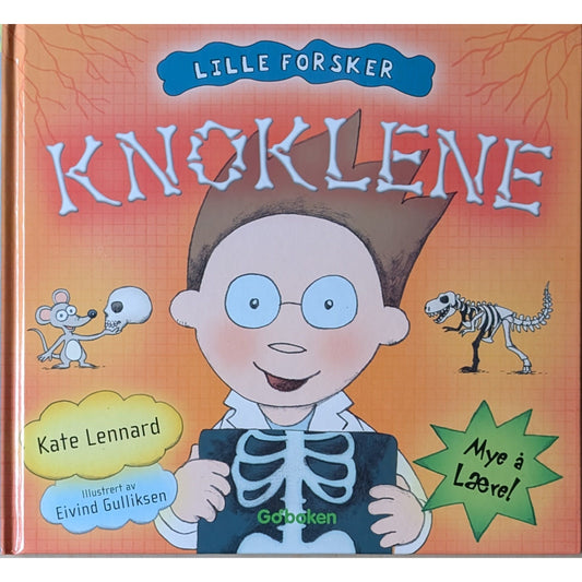 Lille forsker - Knoklene  Brukte bøker av Kate Lennard . Faktabøker