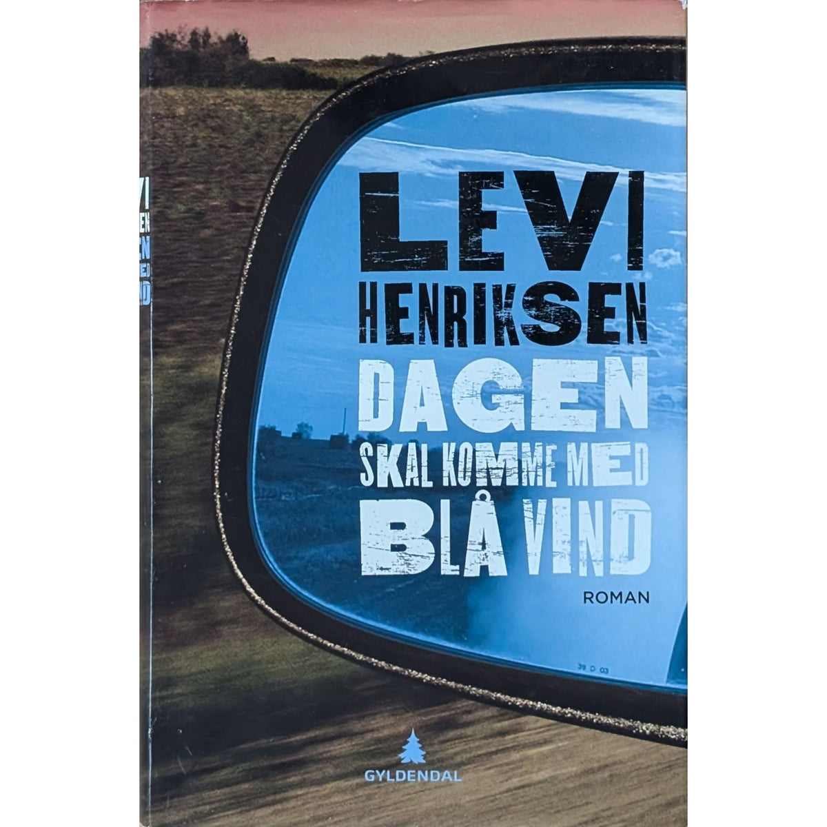 Dagen skal komme med blå vind. Brukte bøker av Levi Henriksen.
