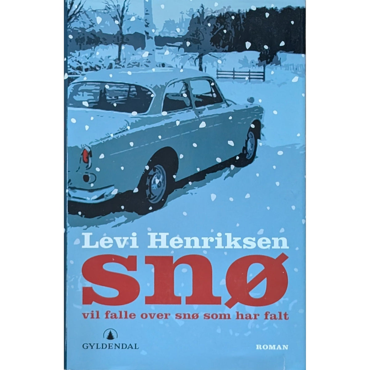 Snø vil falle over snø som har falt, brukte bøker av Levi Henriksen