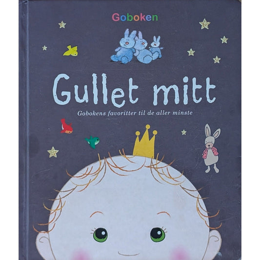Gullet mitt. Gobokens favoritter til de aller minste - Brukte barnebøker