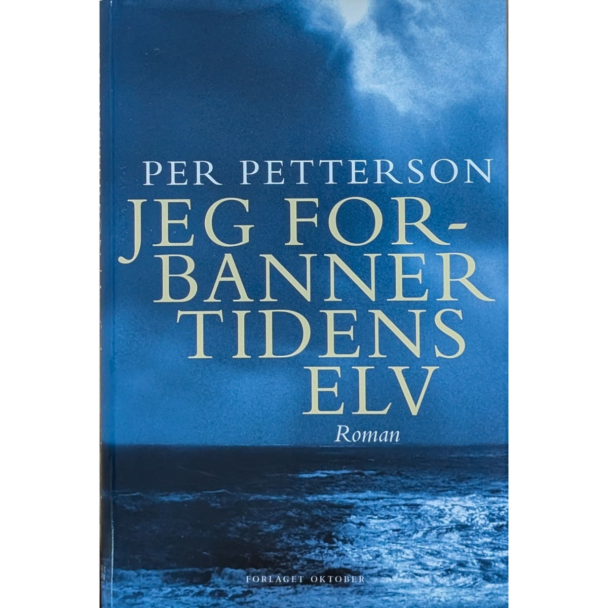 Jeg forbanner tidens elv. Brukte bøker av Per Petterson om Arvid Jansen