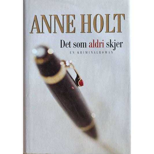 Vik og Stubø 2 - Det som aldri skjer. Brukte bøker av Anne Holt