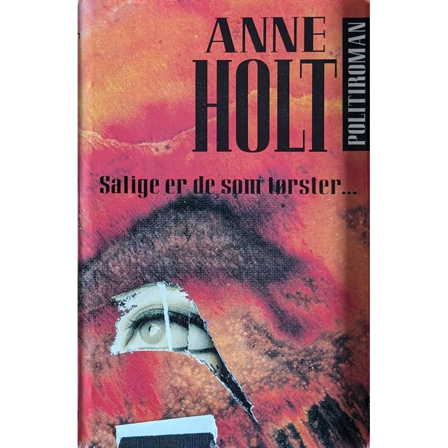 Hanne Wilhelmsen (2) -  Salige er de som tørster, brukte bøker av Anne Holt