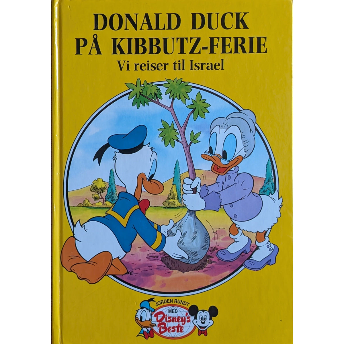 Donald Duck på kibbutz-ferie. Vi reiser til Israel - Brukte bøker fra Disney