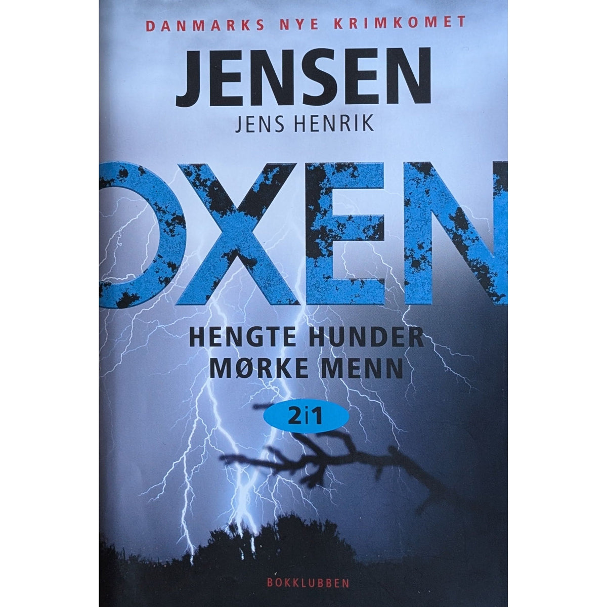 Hengte hunder, Mørke Menn, Oxen 1 og 2. Brukte bøker av Jens Henrik Jensen